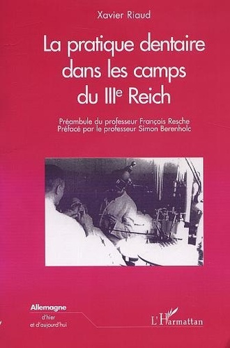 La pratique dentaire dans les camps du IIIe Reich