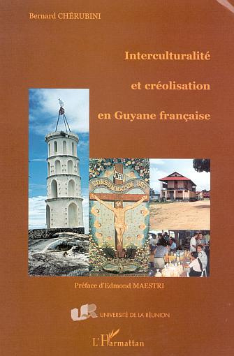 Interculturalité et créolisation en Guyane Française