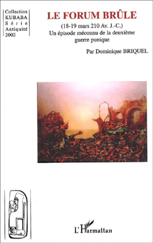 Le Forum brûle (18-19 mars 210 av. J.-C.). Un épisode méconnu de la deuxième guerre punique