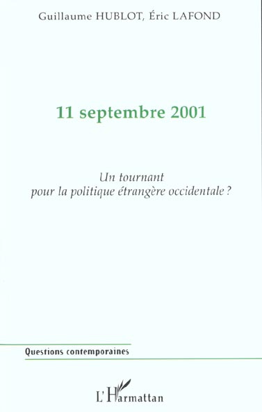 11 septembre 2002. Un tournant pour la politique étrangère occidentale ?