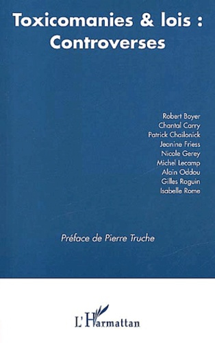 Toxicomanies & lois : controverses