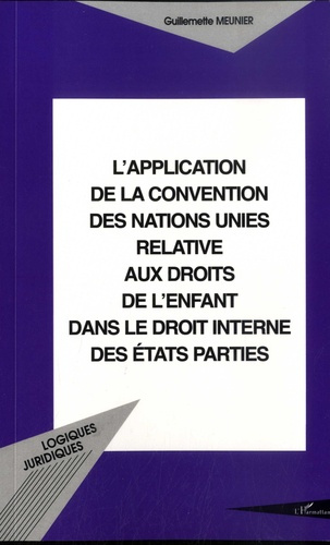 L'application de la Convention des Nations Unies relative aux droits de l'enfant dans le droit inter