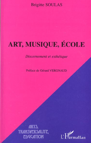 Art, musique, école. Discernement et esthétique