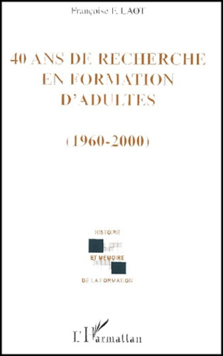 40 ans de recherche en formation d'adultes (1960-2000)
