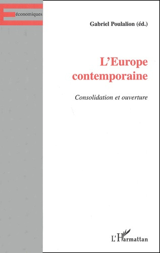 L'Europe contemporaine. Consolidation et ouverture