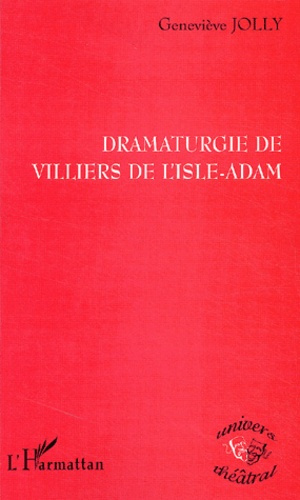 Dramaturgie de Villiers de L'Isle-Adam