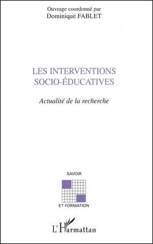 Les interventions socio-éducatives. Actualité de la recherche