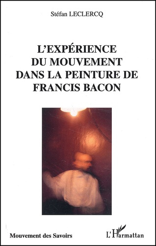 L'expérience du mouvement dans la peinture de Francis Bacon