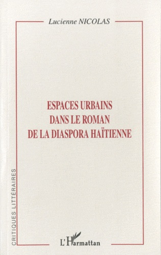 Espaces urbains dans le roman de la diaspora haïtienne