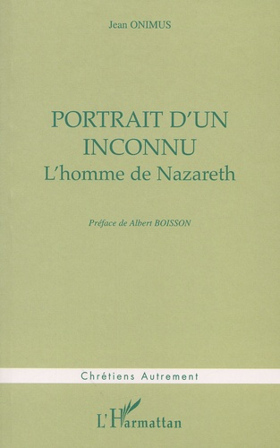 Portrait d'un inconnu. L'homme de Nazareth