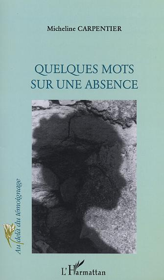 Quelques mots sur une absence
