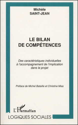 Le bilan de compétences. Des caractéristiques individuelles à l'accompagnement de l'implication dans