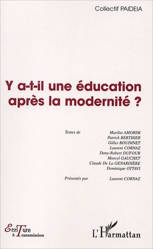 Y a-t-il une éducation après la modernité ?