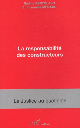 La responsabilité des constructeurs