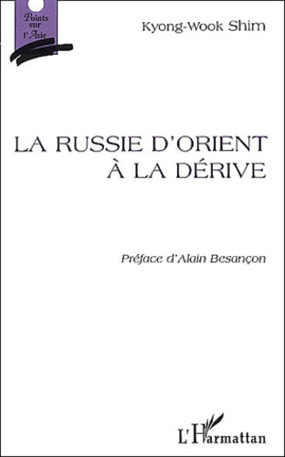 La Russie d'Orient à la dérive