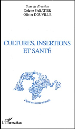 Cultures, insertions et santé