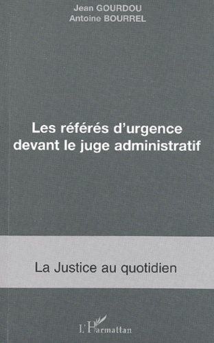 Les référés d'urgence devant le juge administratif