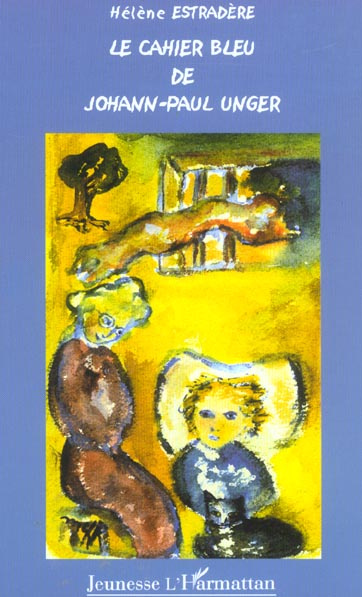 Le cahier bleu de Johann-Paul Unger