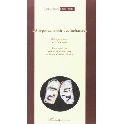 Afrique au miroir des littératures, des sciences de l'homme et de la société