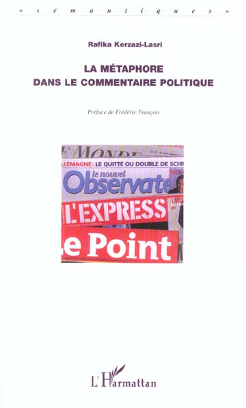 La métaphore dans le commentaire politique. Articles extraits de L'Express et du Point