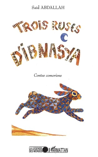 Trois ruses d'Ibnasya. Contes comoriens