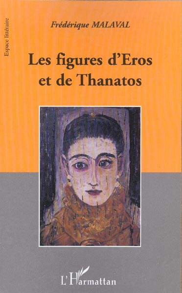 Les figures d'Eros et de Thanatos