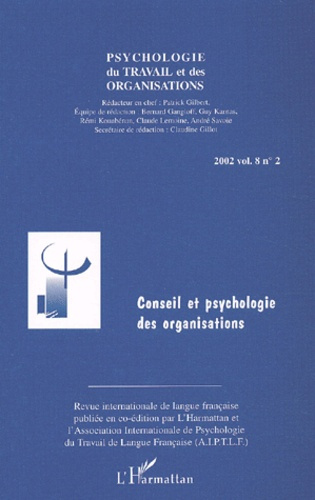 Psychologie du travail et des organisations Volume 8 N° 2 2002 : Conseil et psychologie des organisa