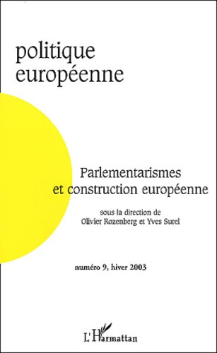 Politique européenne N° 9 Hiver 2003 : Parlementarismes et construction européenne