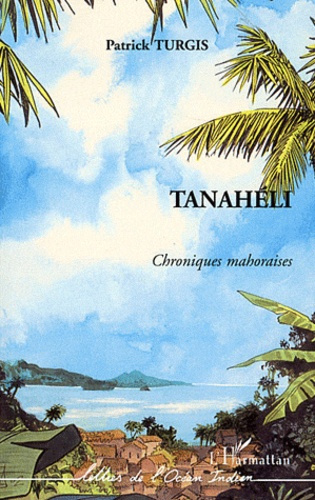 Tanahéli. Chroniques mahoraises