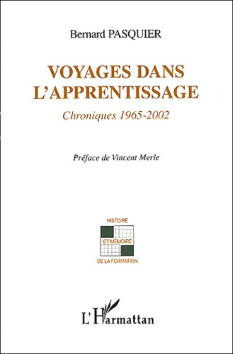 Voyages dans l'apprentissage. Chroniques 1965-2002
