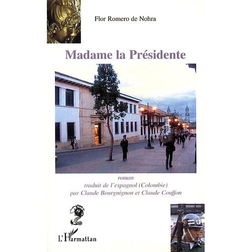 Madame la Présidente