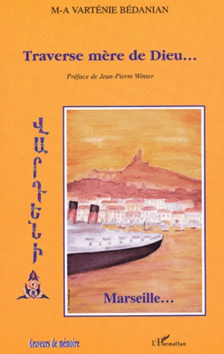 Traverse mère de Dieu... Marseille