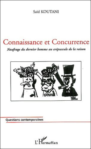 Connaissance et concurrence. Naufrage du dernier homme au crépuscule de la raison