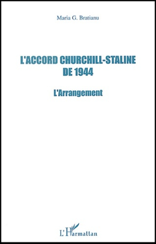 L'accord Churchill-Staline de 1944. L'arrangement