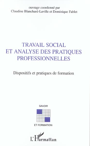 Travail social et analyse des pratiques professionnelles. Dispositifs et pratiques de formation