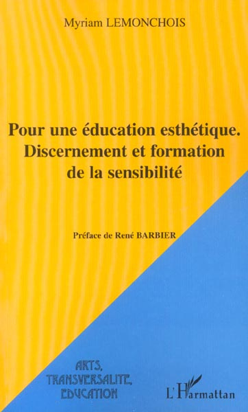 Pour une éducation esthétique. Discernement et formation de la sensibilité