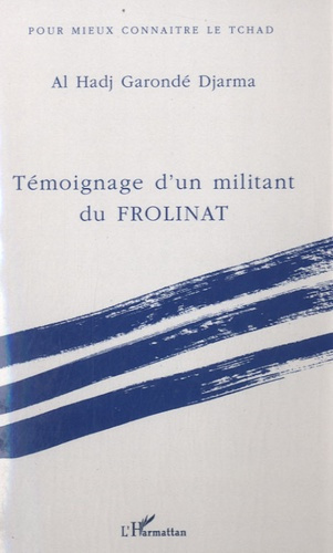 Témoignage d'un militant du FROLINAT