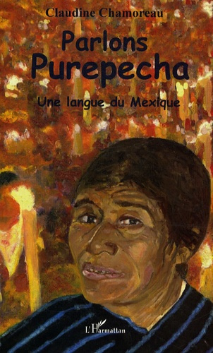 Parlons purepecha. Une langue du Mexique