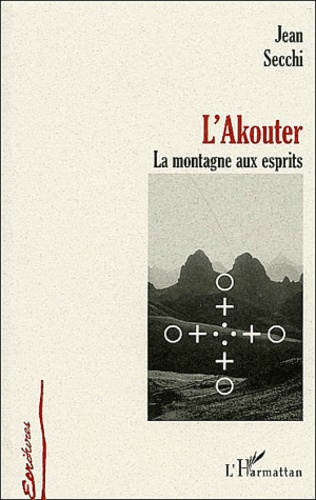 L'Akouter . La montagne aux esprits