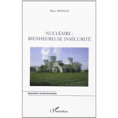 Nucléaire : bienheureuse insécurité