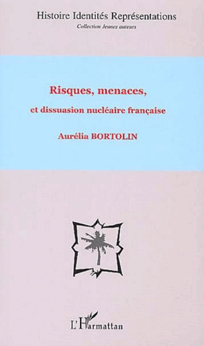 Risques, menaces et dissuasion nucléaire française