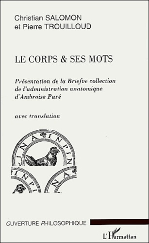 Le corps & ses mots. Présentation de la Briefve collection de l'admiration anatomique d'Ambroise Par