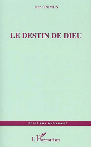 Le destin de Dieu