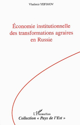 Economie institutionnelle des transformations agraires en russie