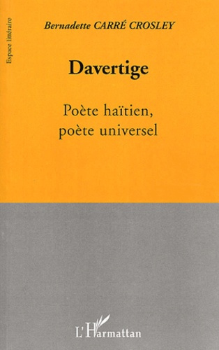Davertige. Poète haïtien, poète universel