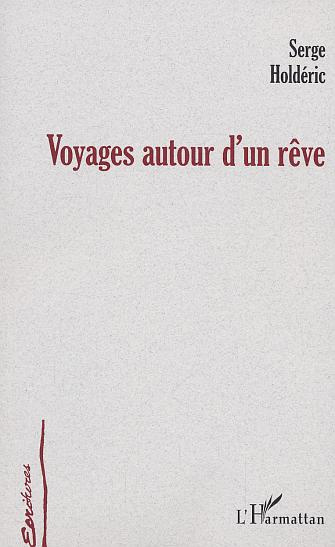 Voyages autour d'un rêve