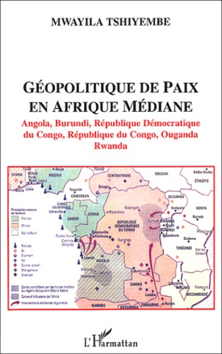 Géopolitique de paix en Afrique médiane. Angola, Burundi, République Démocratique du Congo, Républiq