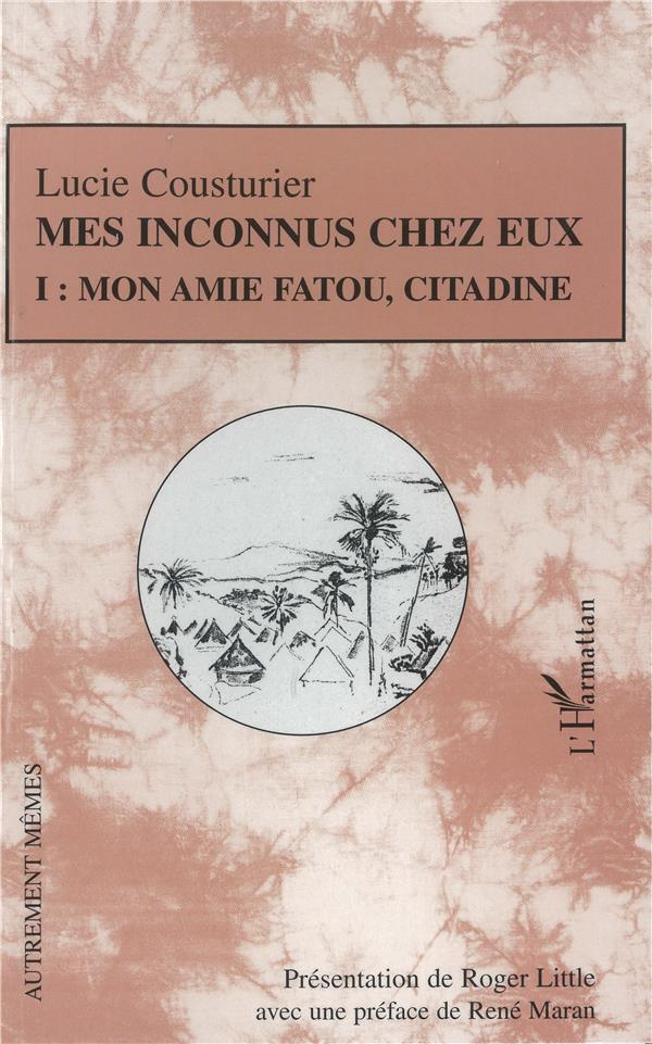Mes inconnus chez eux Tome 1 : Mon amie Fatou, citadine