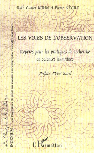 Les voies de l'observation. Repères pour les pratiques de recherche en sciences humaines