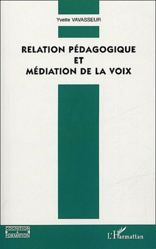 Relation pédagogique et médiation de la voix